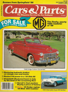 CARS & PARTS 1986 SEPT - 59 MGA, 55 HOLIDAY 88, GRANATELLI AT INDY, 48 DODGE